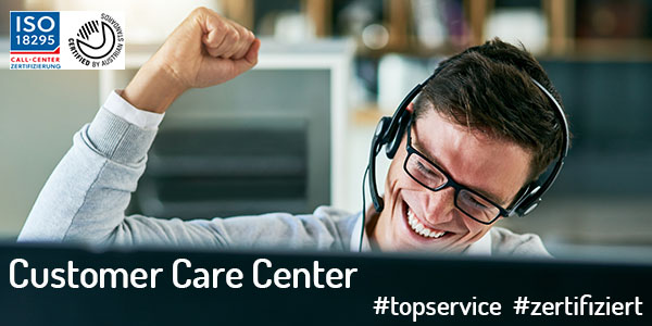 Customer Care Center ISO 18295-1 zertifiziert